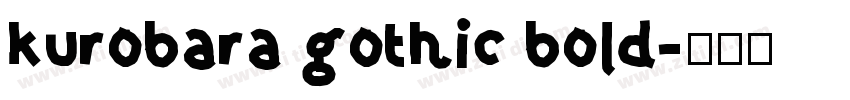 kurobara gothic bold字体转换